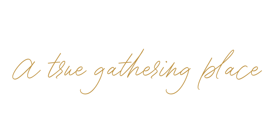a true gathering place